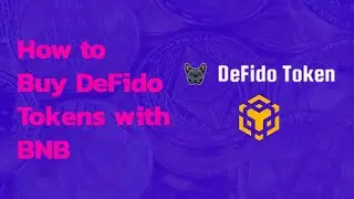 How to Buy DeFido Tokens on Pancake Swap (BNB)