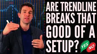 TRENDLINE BREAKS - ARE THEY THAT GOOD OF A SETUP!? 📈