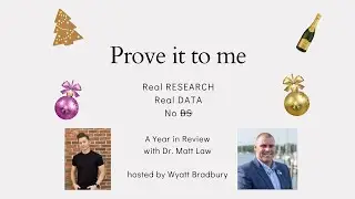 (Full video) Ep 117 - A Year in Review w/ special guest host Wyatt Bradbury - Prove It To Me Podcast