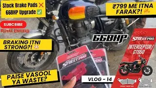 ₹799 Me Brake Upgrade?! 😳 | GT 650 & Interceptor 650 | 66BHP Pads Front & Rear | DIY Installation