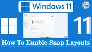 ✅ Windows 11 Snap Layouts - How To Enable