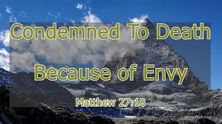 Handed Over Because of Envy (Matthew 27:18)