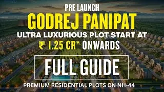 Godrej Panipat Launch 2025 | 750 Premium Plots Starting ₹1.25 CR | Book Now on NH-44