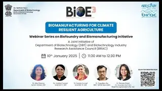 Webinar Series : Bio-manufacturing for Climate resilient agriculture