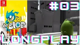 Switch Longplay [03]: De Blob Part 3