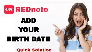 How To Add Your Birth Date On REDnote App For Iphone | Step By Step