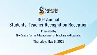 STRR 2022 - 30th Annual Students' Teacher Recognition Reception (May 5, 2022)