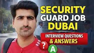 How Pass Security Guard Interview in Dubai🇦🇪 | All Questions And Answers | Must Watch Before Apply