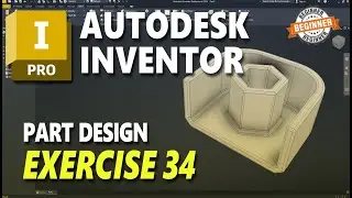 Exercise 34 Autodesk Inventor Part Design Tutorial For Beginner