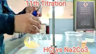 Titration || Determine the molarity of HCL by using standard slon of sodium carbonate #11thchemistry