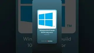 Windows 8 and 10 build 10074 crazy error