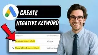 How to Create Negative Keyword List in Google Ads  (full guide 2026)