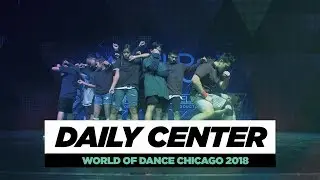 Daily Center | Showcase | World of Dance Chicago 2018 | #WODCHI18