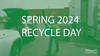 Spring Recycle Day 2024 - Maspeth Federal Savings