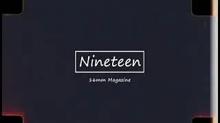 Nineteen [16 MM]