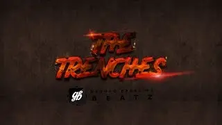 The Trenches By GroundBreaking Beatz