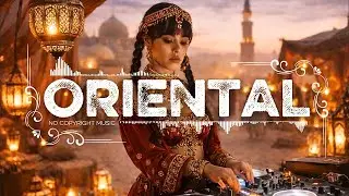 Arabic Ethnic Organic House | Deep Oriental Chill Mix 2026