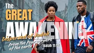 The Great Awakening: The Dispersed of Judah