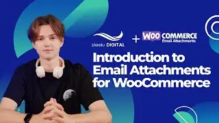 Email Attachments for WooCommerce - Lesson 1: Introduction to Email Attachments Plugin