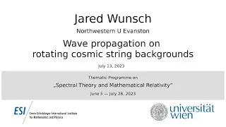 Jared Wunsch - Wave propagation on rotating cosmic string backgrounds