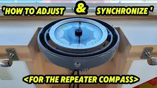 How to adjust & synchronize for the repeater compass.