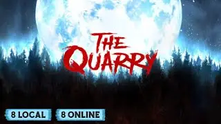 The Quarry - CO-OP Game