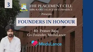 Founders in Honour - Episode 3 || Mr. Pranav Bajaj - MeduLance