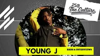 Young J | 258 The Culture Bars & Interviews