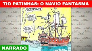 Tio Patinhas e Sobrinhos em: O navio fantasma - História em quadrinhos narrada