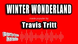 Travis Tritt - Winter Wonderland (Karaoke Version)