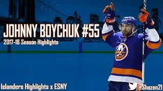 Johnny Boychuk 2017-18 Season Highlights