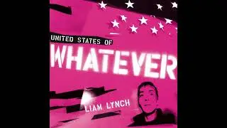 Liam Lynch - United States of Whatever (Extended Version)