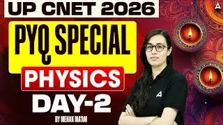 UP CNET 2026 Exam Preparation | UP CNET Physics Classes | #UPCNET Previous Year Question Paper