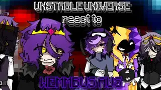 || PUT 2x SPEED || UNSTABLE UNIVERSE react to Wemmbus AUS || not og ||