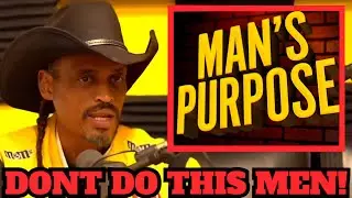 COWBOY on WHAT he sees as a MANS PURPOSE and connecting that PURPOSE to the will of GOD!