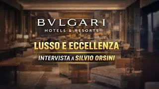 Silvio Orsini: visione, lusso e strategia dietro la nascita degli Hotel Bulgari