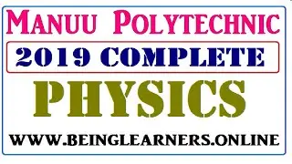 2019 PHYSICS MANUU POLYTECHNIC ENTRANCE TEST