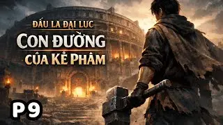 Đấu La Đại Lục: Con Đường Của Kẻ Phàm Bắt Đầu Từ Số 0, Bước Vào Đại Đấu Hồn Trường Khắc Nghiệt P9