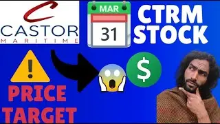 Castor Maritime (CTRM) !! WARNING PRICE!😱 - Stock Update + Price Target