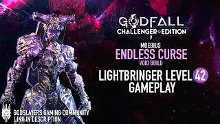 GODFALL / MOEBIUS &ldquo;ENDLESS CURSE &ldquo; VOID BUILD GAMEPLAY / LIGHTBRINGER LEVEL 42 FULL RUN
