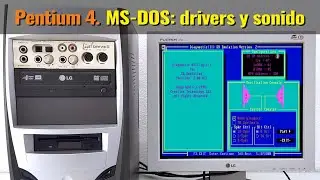 Proyecto Pentium 4 (VIII). Configuraci&oacute;n de MS-DOS: soporte CD-ROM, USB y Sound Blaster Live!