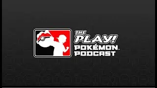 The Play! Pok&eacute;mon Podcast Episode 1