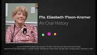 An Oral History With Elizabeth (Betty) Moon-Kramer. February 18, 2022