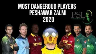 Most Dangerous Players of Peshawar Zalmi - HBL PSL 2020