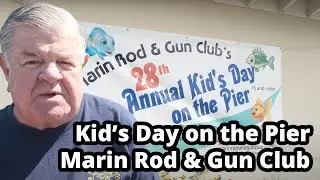 Kid's Day on the Pier - Marin Rod & Gun Club Pier