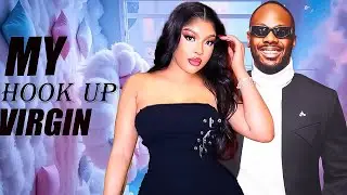 MY HOOK  UP VIRGIN - ETIM EFFIONG - IFEKA DORIS - NIGERIAN MOVIES 2025 LATEST FULL MOVIES #trending