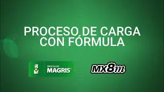 PROCESO DE CARGA CON FORMULA - BASCULAS MAGRIS - MX8m