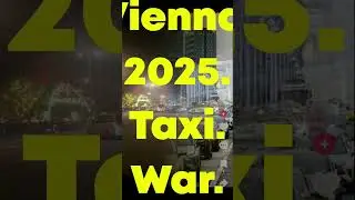 Vienna. 2025. Taxi. War.