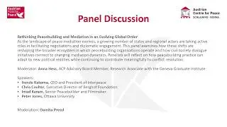 Panel Discussion: Rethinking Peacebuilding and Mediation in an Evolving Global Order