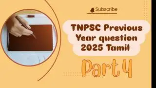 TNPSC Previous year question 2025 tamil part 4
